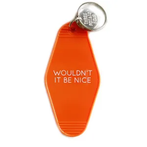 Wouldn't It Be Nice Key Tag